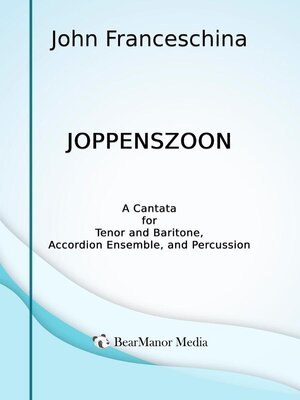 cover image of Joppenszoon--A Cantata for Tenor and Baritone, Accordion Ensemble, and Percussion